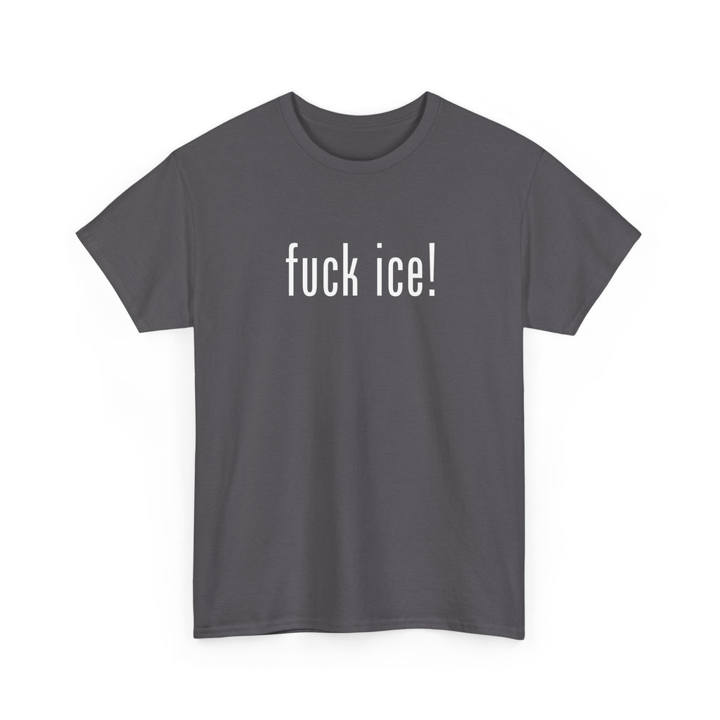 "fuck ice!" Tee